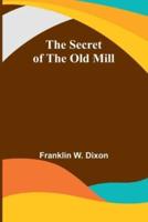 The Secret of the Old Mill