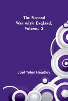 The Second War With England, Vol. 2