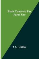 Plain Concrete for Farm Use