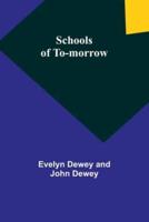 Schools of To-Morrow