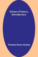Science Primers, Introductory