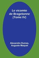 Le Vicomte De Bragelonne (Tome IV)