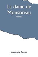 La Dame De Monsoreau - -Tome 1