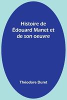 Histoire De Édouard Manet Et De Son Oeuvre