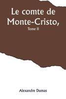 Le Comte De Monte-Cristo, Tome II