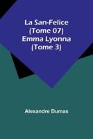 La San-Felice (Tome 07) Emma Lyonna (Tome 3)