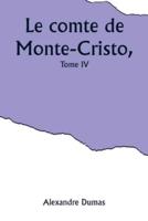 Le Comte De Monte-Cristo, Tome IV