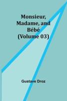 Monsieur, Madame, and Bébé (Volume 03)
