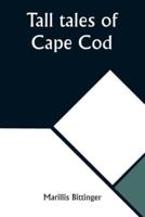 Tall Tales of Cape Cod