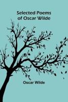 Selected Poems of Oscar Wilde