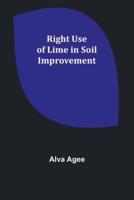 Right Use of Lime in Soil Improvement