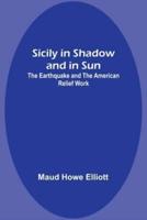 Sicily in Shadow and in Sun