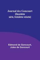 Journal Des Goncourt (Deuxième Série, Troisième Volume)