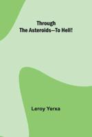 Through the Asteroids-To Hell!