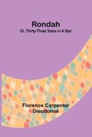 Rondah; Or, Thirty-Three Years in a Star