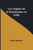 Les Origines De La Renaissance En Italie