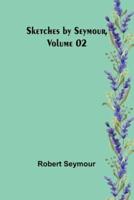 Sketches by Seymour, Volume 02