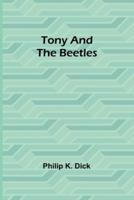 Tony and the Beetles