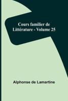 Cours Familier De Litt?rature - Volume 25