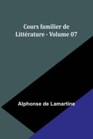 Cours Familier De Litt?rature - Volume 07