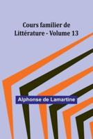 Cours Familier De Litt?rature - Volume 13