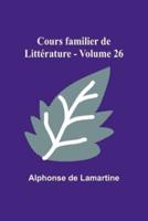 Cours Familier De Litt?rature - Volume 26