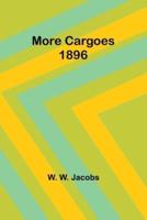 More Cargoes 1896