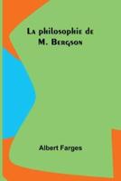 La Philosophie De M. Bergson