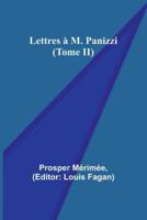 Lettres À M. Panizzi (Tome II)