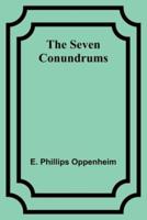 The Seven Conundrums