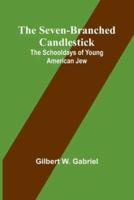The Seven-Branched Candlestick