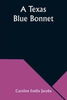 A Texas Blue Bonnet