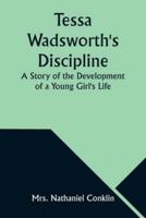 Tessa Wadsworth's Discipline