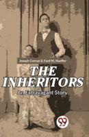 The Inheritors An Extravagant Story
