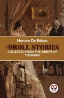 Droll Stories Collected From The Abbeys Of Touraine