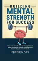 Building Mental Strength For Success