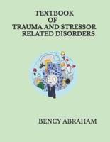 Text Book of Trauma and Stressor Related Disorder