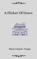 A Flicker of Grace