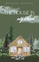 The House in My Head