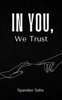 In You, We Trust