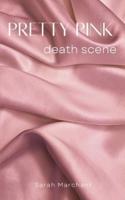 Pretty Pink Death Scene