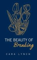 The Beauty Of Breaking