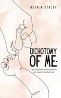 Dichotomy of Me