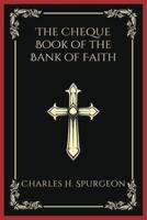 The Cheque Book of the Bank of Faith (Grapevine Press)