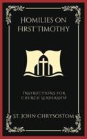 Homilies on First Timothy
