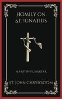 Homily on St. Ignatius