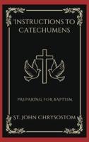 Instructions to Catechumens