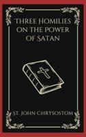 Three Homilies on the Power of Satan (Grapevine Press)