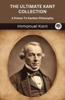 The Ultimate Kant Collection