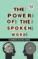 The Power Of The Spoken Word